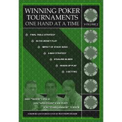 Winning Poker Tournaments One Hand at a time, Volume II